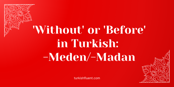 without before Turkish